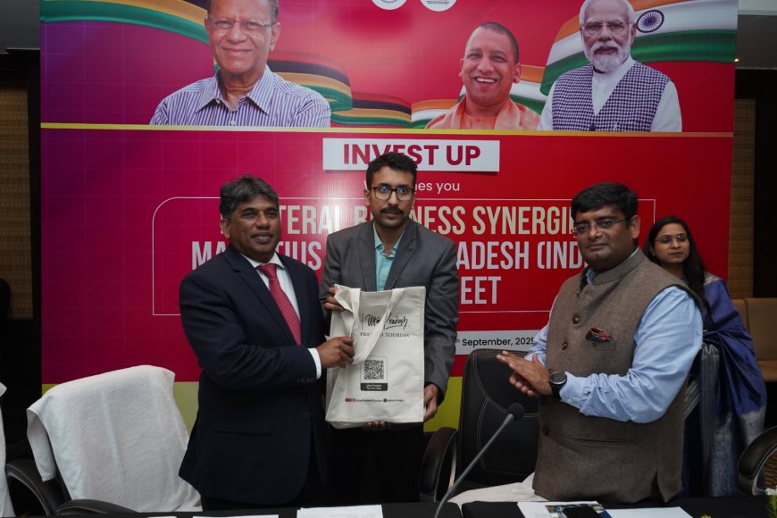 व्यापार ,निवेश के अवसरों की तलाश में मॉरीशस  प्रतिनिधिमंडल ने  इनवेस्ट यूपी, उद्योग संघों से किया संवाद